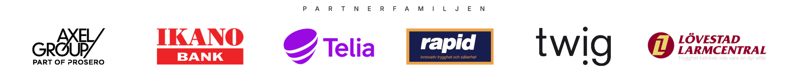 Partnerfamiljen — Axel Group, Ikano Bank, Telia, Rapid, TWIG, Lövestad Larmcentral
